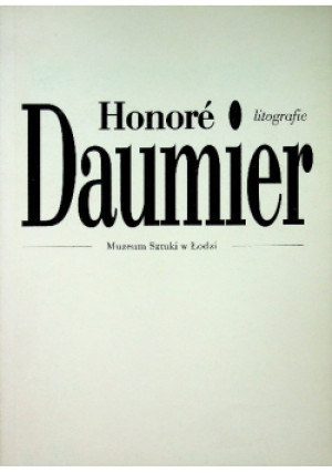 Litografie - Honre Daumier - książka  wyd. 1993