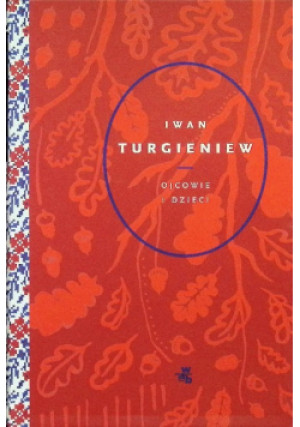 Ojcowie i dzieci - Iwan Turgieniew - książka  wyd. 2018