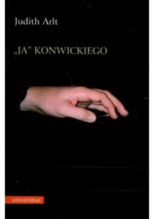Ja Konwickiego - Judith Arlt - książka  wyd. 2007