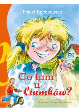 Co tam u Ciumków - Paweł Beręsewicz - książka  wyd. 2014
