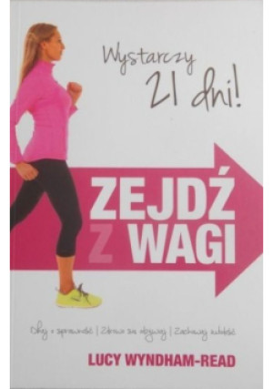 Zejdź z wagi - Lucy Wyndham-Read - książka  wyd. 2016