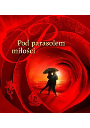 Pod parasolem miłości - Lidia Lasota - książka  wyd. 2019