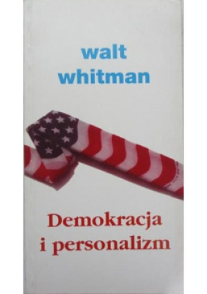 Demokracja i personalizm - Walt Whitman - książka  wyd. 1994