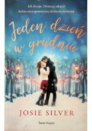Jeden dzień w grudniu - Josie Silver - książka  wyd. 2018