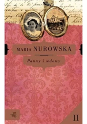 Panny i wdowy Tom II - Maria Nurowska - książka  wyd. 2007
