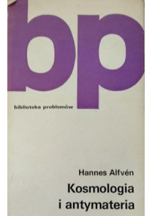 Kosmologia i antymateria - Hannes Alfven - książka  wyd. 1973