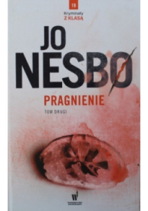 Pragnienie Tom 2 - Jo Nesbo - książka  wyd. 2018