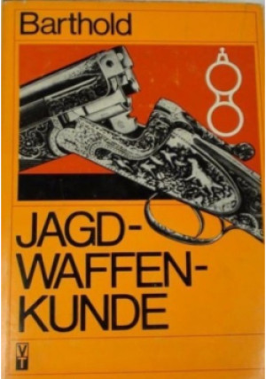 Jagdwaffenkunde - Barthold - książka historyczna wyd. 1982