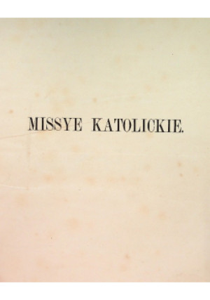 Missye katolickie 1884r. - Józef Łakociński - książka  wyd. 1884
