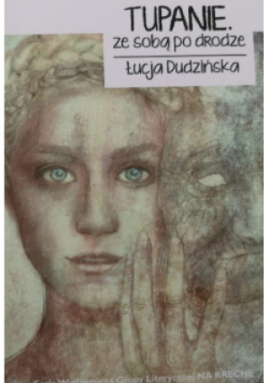 Tupanie ze sobą po drodze - Łucja Dudzińska - książka  wyd. 2016
