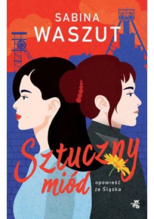 Sztuczny miód - Sabina Waszut - książka  wyd. 2024