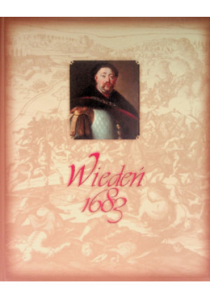 Wiedeń 1683 - książka historyczna wyd. 2014