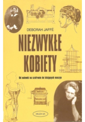 Niezwykłe kobiety - Deborah Jaffe - książka historyczna wyd. 2007