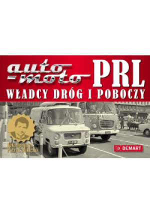 Auto moto PRL - Adam Zakrzewski - książka  wyd. 2010