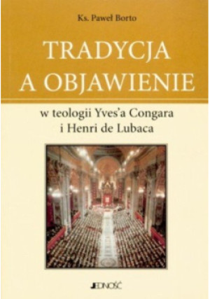 Tradycja a objawienie - Paweł Borto - książka  wyd. 2007