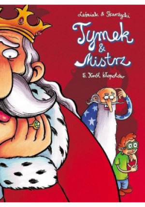 Tymek i Mistrz 5 Król kłopotów - Leśniak - książka  wyd. 2004