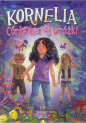 Kornelia Córka białej wróżki - Agnieszka Rusin - książka  wyd. 2019