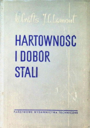 Hartowność i dobór stali - W. Grafts - książka  wyd. 1958