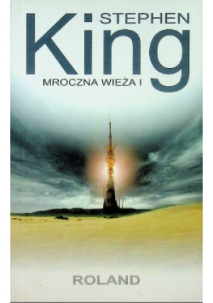 Mroczna wieża I Roland Tom 1 - Stephen King - książka  wyd. 2002