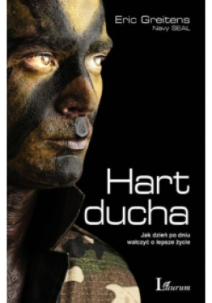 Hart ducha - Eric Greitens - książka  wyd. 2016