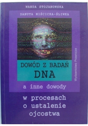 Dowód z badań DNA - Wanda Stojanowska - książka  wyd. 2000