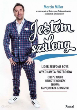 Jestem szalony - Marcin Miller - książka  wyd. 2019
