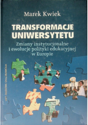 Transformacje uniwersytetu - Marek Kwiek - książka  wyd. 2010