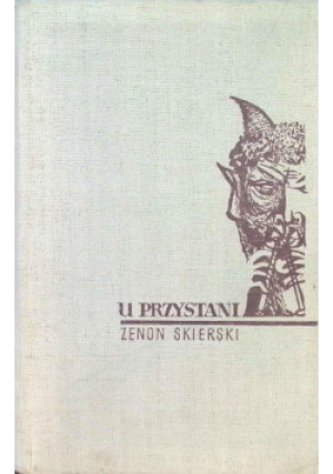 U przystani - Zenon Skierski - książka  wyd. 1957