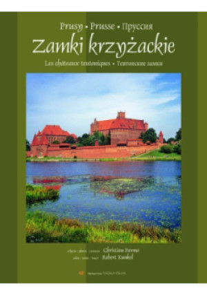 Zamki krzyżackie - Robert Kunkel - książka  wyd. 2008