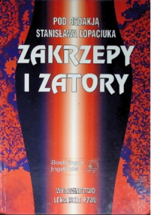 Zakrzepy i zatory - Stanisław Łopaciuk - książka  wyd. 2002
