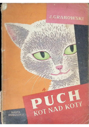 Puch kot nad koty - Jan Grabkowski - książka  wyd. 1958