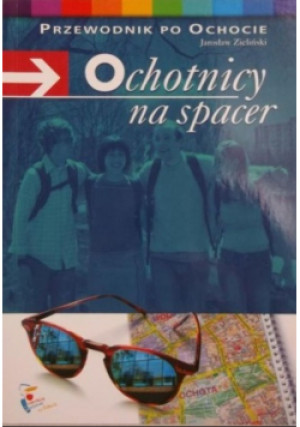 Ochotnicy na spacer - Jarosław Zieliński - książka  wyd. 2010