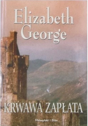 Krwawa zapłata - Elizabeth George - książka  wyd. 1997