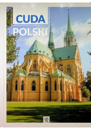 Cuda Polski Katedry - książka  wyd. 2017
