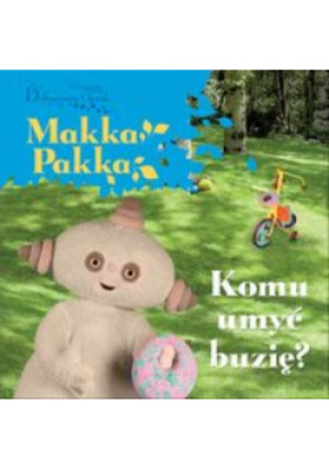 Komu umyć buzię? - Andrew Davenport - książka  wyd. 2010