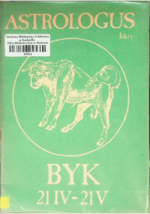 Astrologus Byk 21Iv-21V - książka reportaż wyd. 1984