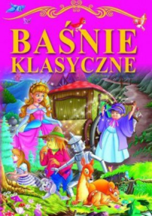 Baśnie klasyczne - książka  wyd. 2013