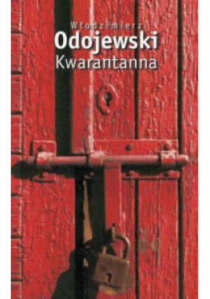 Kwarantanna - Włodzimierz Odojewski - książka  wyd. 2009