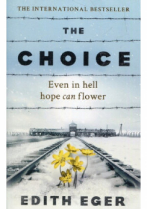 Choice - Edith Eger - książka  wyd. 2018