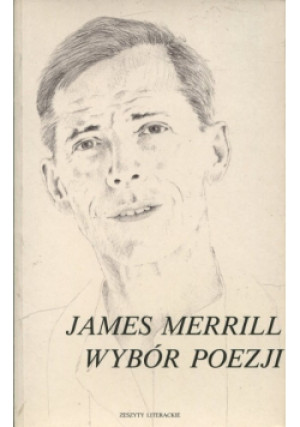 Merrill Wybór poezji - James Merrill - książka  wyd. 1990