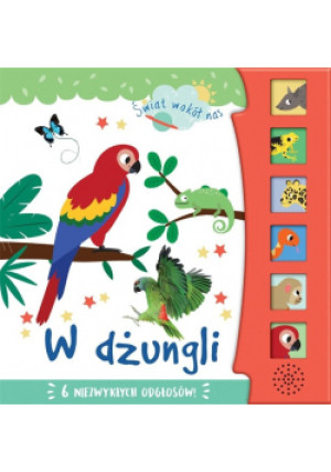Świat wokół nas. W dżungli - Aniel Isabel - książka  wyd. 2023