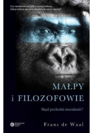 Małpy i filozofowie - Frans de Waal - książka  wyd. 2013