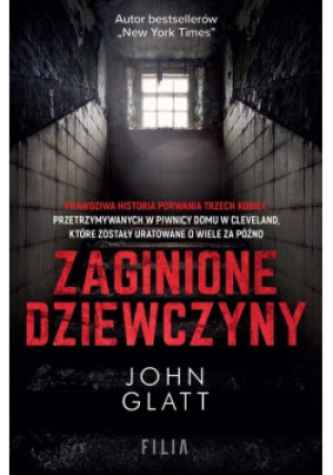 Zagionione dziewczyny - John Glatt, Kinga Markiewicz - książka  wyd. 2021