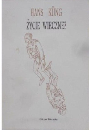 Życie wieczne - Hans Kung - książka  wyd. 1993