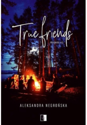 True Friends - Aleksandra Negrońska - książka  wyd. 2023