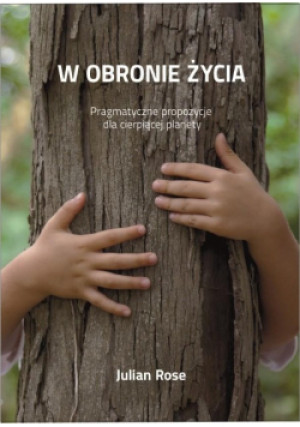 W obronie życia - Julian Rose - książka  wyd. 2014