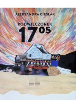 Podwieczorek 17.05 - Aleksandra Cieślak - książka  wyd. 2024