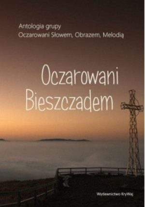 Oczarowani Bieszczadem - książka  wyd. 2021