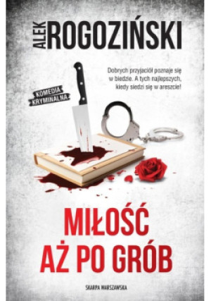 Miłość aż po grób - Alek Rogoziński - książka  wyd. 2024