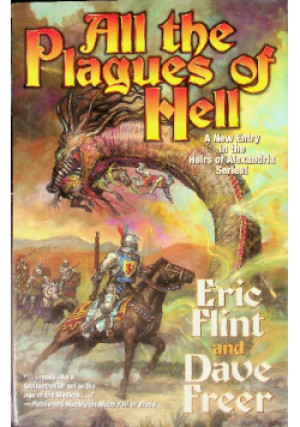 Heirs of Alexandria Volume 5 All the Plagues of Hell - Dave Freer - książka  wyd. 2018